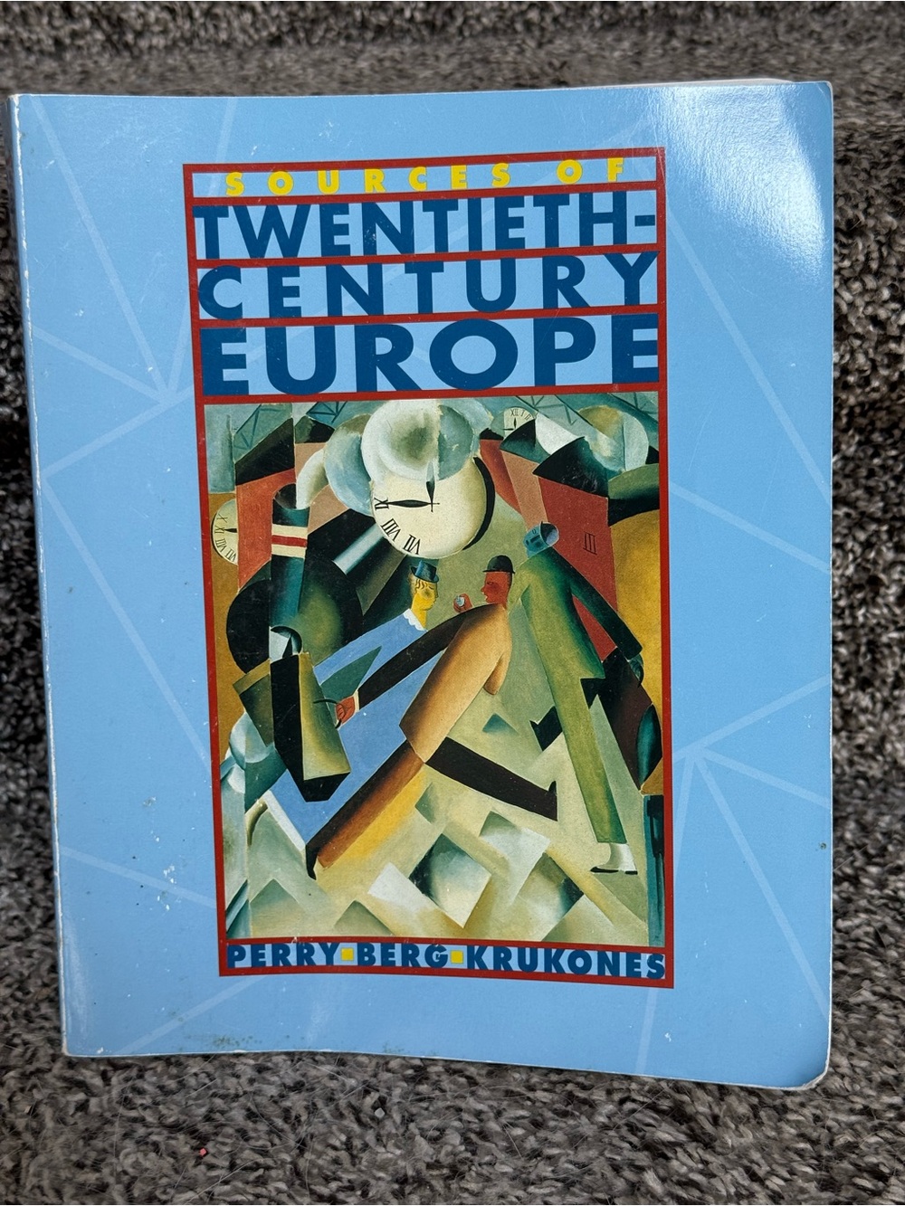 Sources of 20th Century Europe By Perry Berg Krukones- College Book